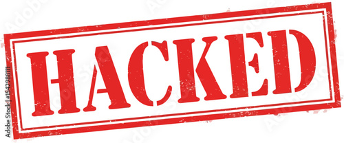 Red Stamped Hacked A Graphic Representation of Cyber Security Breach