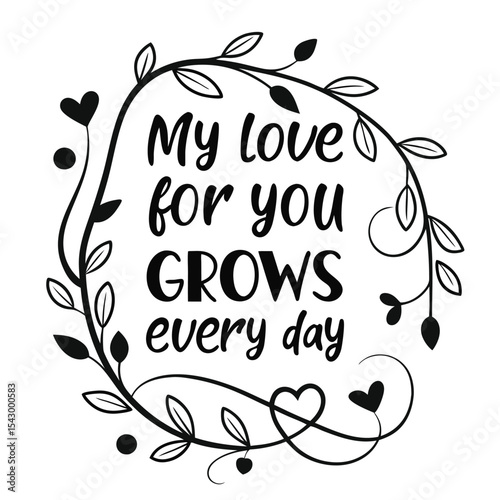 My love for you grows every day1.eps