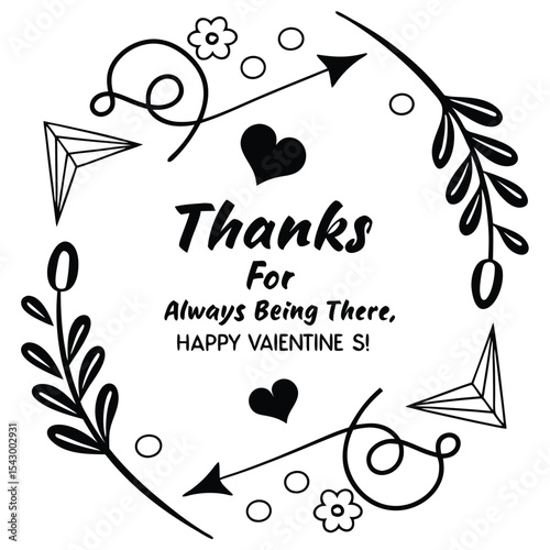 Thanks for always being there. Happy Valentine?s!  4.eps