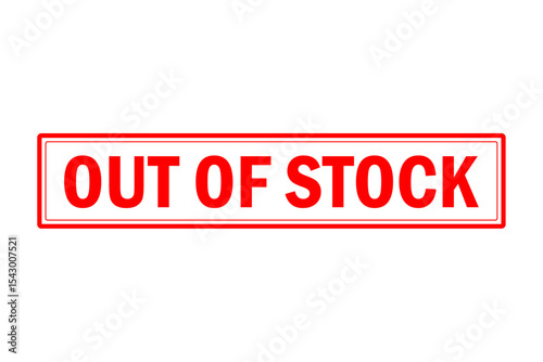 OUT OF STOCK - Red Rubber Stamp with text OUT OF STOCK 
