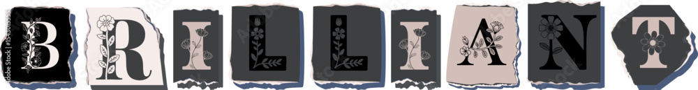 Obraz premium BRILLIANT Floral Typography of a Concept Word � Elegant Torn Paper Letter Design