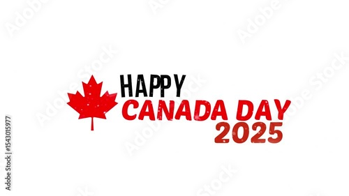 Happy Canada Day Animation, Happy Canada Day 2025 Text animation effect with Leaf, Canada Day celebratory Motion Graphic for Festivals and Greetings, Canada Day 1st July Celebration