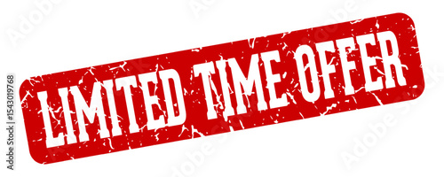 limited time offer rectangular sign. limited time offer stamp
