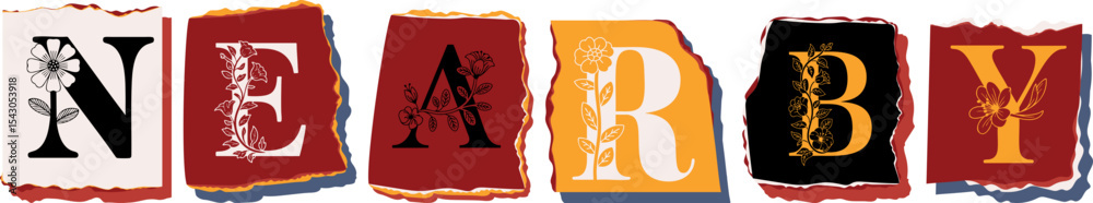 Naklejka premium NEARBY Floral Typography of a Concept Word � Elegant Torn Paper Letter Design