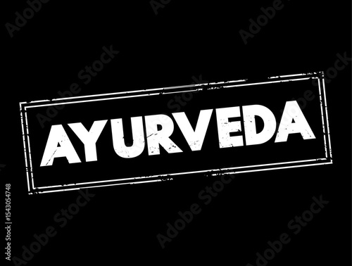 Ayurveda - alternative medicine system with historical roots in the Indian subcontinent, text concept stamp
