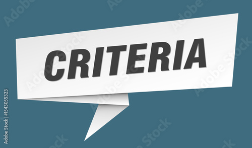 criteria banner. criteria speech bubble, label, sticker, sign template