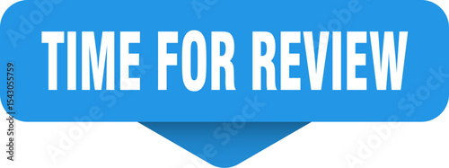 time for review sticker. time for review sign on transparent background