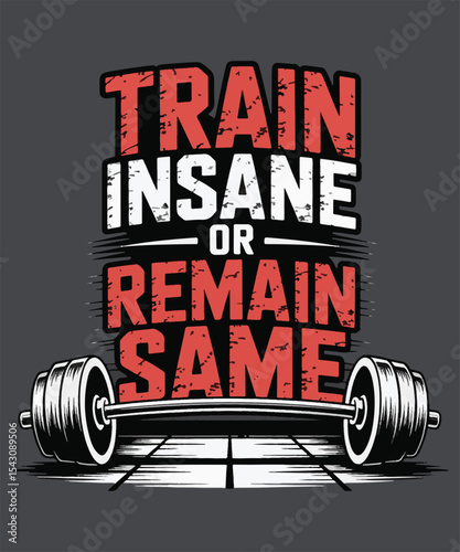 Hardcore Gym Quote Train Insane Graphic Design