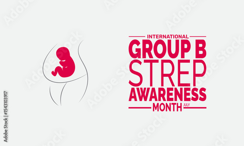 International Group B Strep Awareness Month. July Health Campaign Banner, Medical Awareness Concept Design