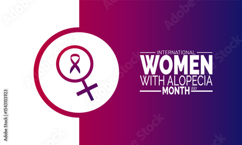 International Women with Alopecia Month. July Awareness Campaign Concept for Hair Loss Support and Empowerment