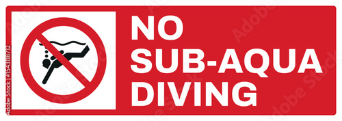 prohibition safety signs v2 uppercase text_no sub-aqua diving landscape size 1/2 a4,a3,a2,a1	