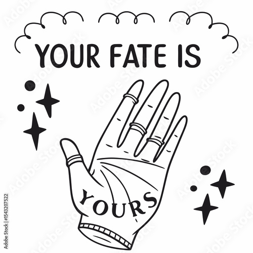 Your fate is yours hand palm reading astrology mystical design