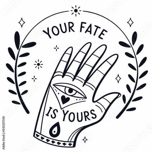 Your fate is yours hand eye mystical design spiritual art