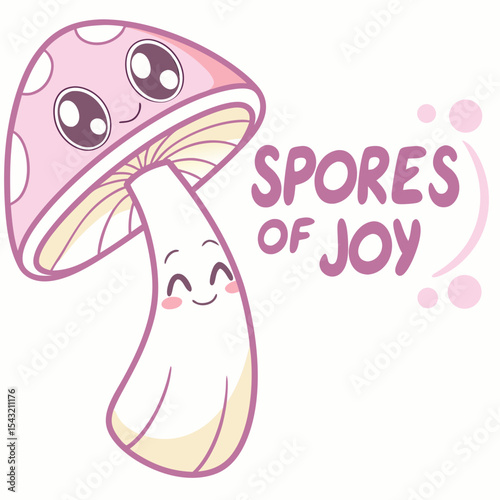 Spores of joy cute cartoon mushroom illustration