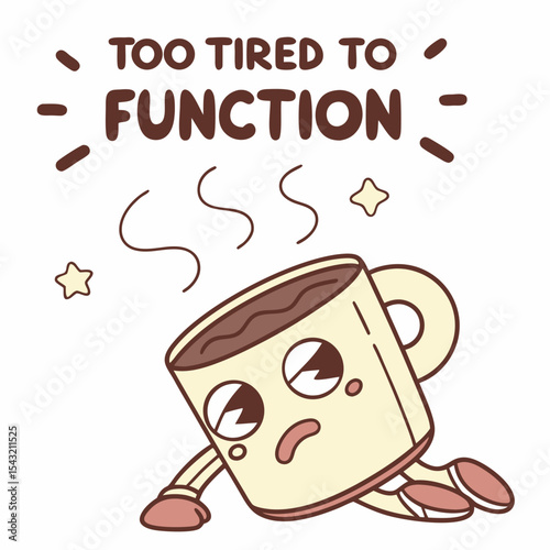 Tired coffee cup cartoon character too tired to function