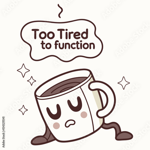 Tired coffee cup cartoon character too tired to function
