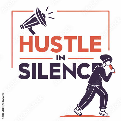 Hustle in silence motivational graphic design
