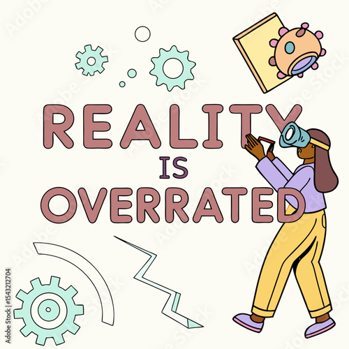 Woman in vr headset declares reality overrated virtual reality metaverse technology future