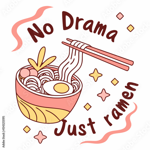 No drama just ramen cute cartoon illustration