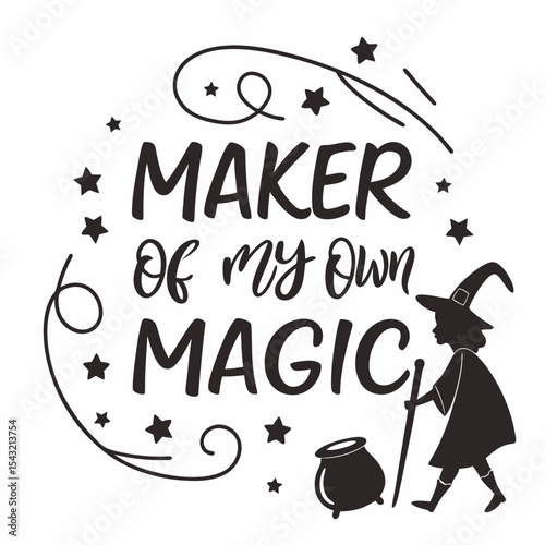 Maker of my own magic halloween witch silhouette design