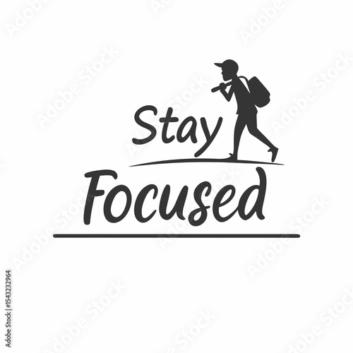 Stay focused motivational hiking silhouette graphic