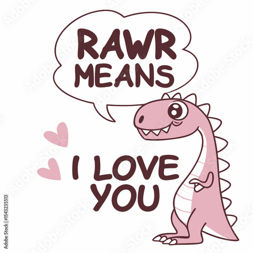 Cute pink dinosaur rawr means i love you