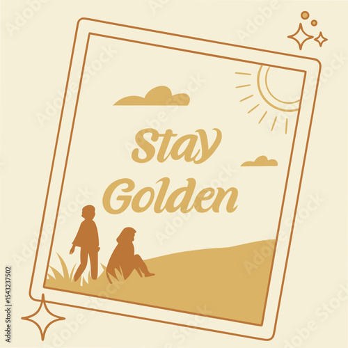 Stay golden inspirational quote design element
