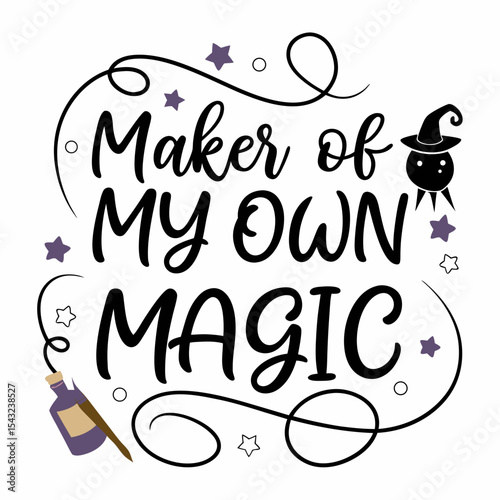 Maker of my own magic witchcraft quote
