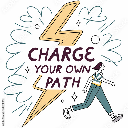 Charge your own path motivational illustration