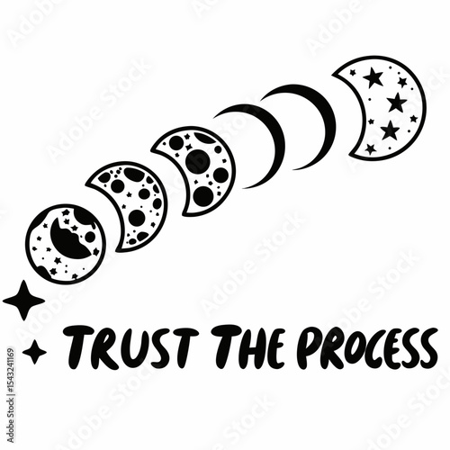 Trust the process moon phases celestial design