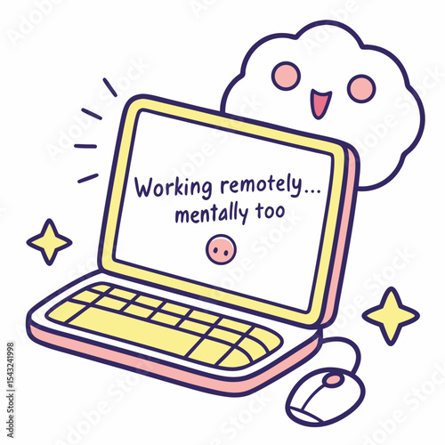 Working remotely mentally too cute laptop illustration