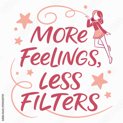More feelings less filters girl design element