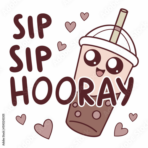 Cute cartoon boba tea cup sip sip hooray design