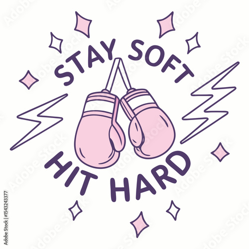 Stay soft hit hard pink boxing gloves design