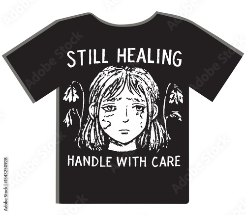 Still Healing Handle With Care T-Shirt Design
