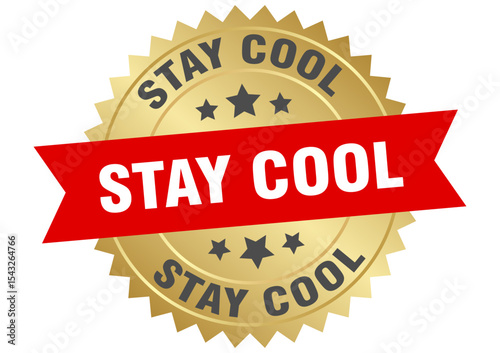 stay cool. stay cool round red and gold label isolated on transparent background