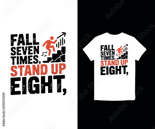 Fall Seven Times, Stand Up Eight t-shirt
