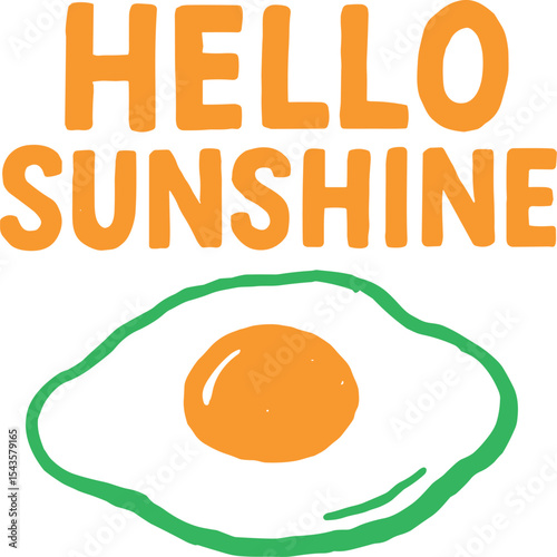Vector hand‑drawn “Hello Sunshine” illustration with a sunny-side-up egg in bold doodle style