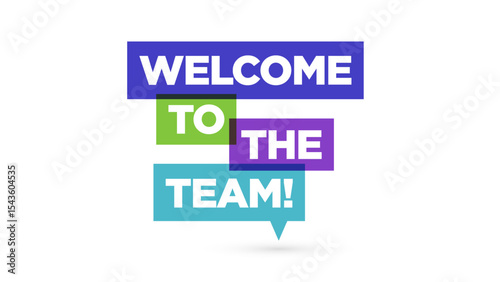Welcome to the team on speech bubble. Welcome to the team template for greetings for new employee or member. Vector illustration.