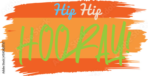 Bright and Cheerful Hip Hip Hooray Celebration Graphic Design Element