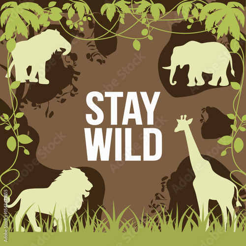 Stay Wild African Safari Animals Poster Design Illustration Graphic Tropical Jungle Elephants Lion Giraffe Wildlife Nature Conservation Print Artwork  Background Image Green Brown Grass Retro Power   