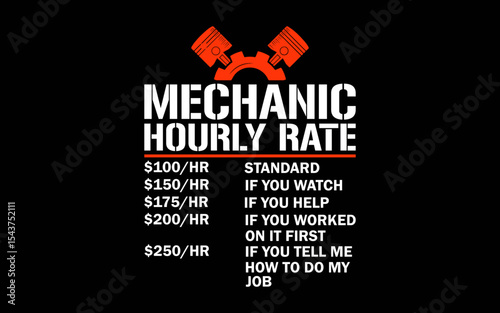 Funny Mechanic Hourly Rate Gift Shirt Design Labor Rates t-shirt quotes svg design
