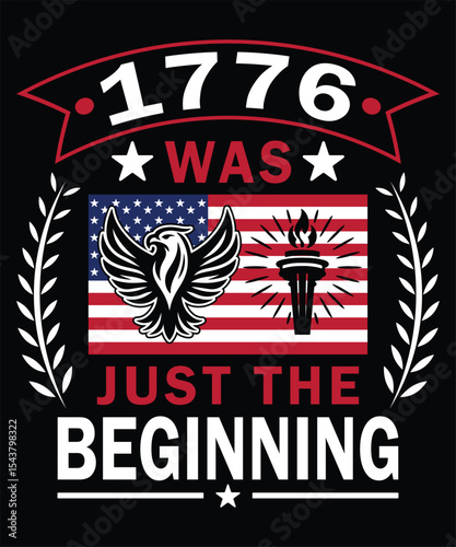 1776 American Revolution Eagle Liberty Torch Beginning Patriotism USA