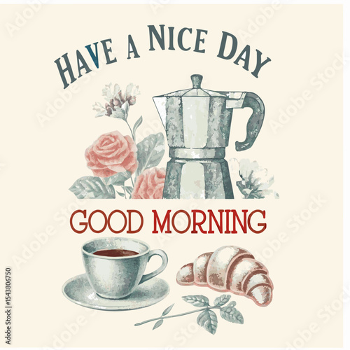 Good Morning Coffee and Croissant Illustration – Have a Nice Day Art

