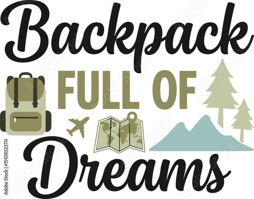 Backpack full of dreams inspirational travel quote typography vector t shirt design with minimalist font for wanderlust adventurers and travel graphic apparel