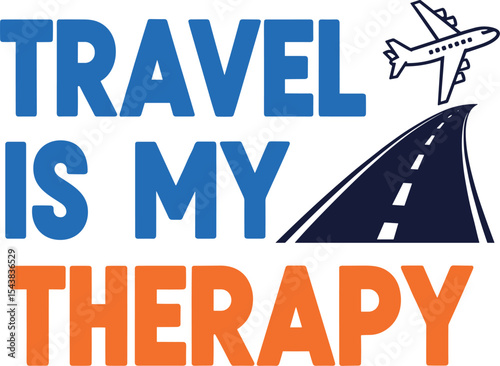 Travel is my therapy bold typography vector t shirt design with modern minimalist font for wanderlust adventurers and graphic apparel prints