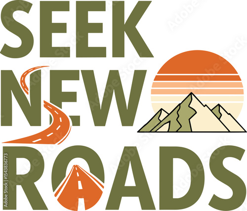 Seek new roads flat vector travel typography t shirt design with minimalist font for adventure seekers and inspirational graphic apparel prints