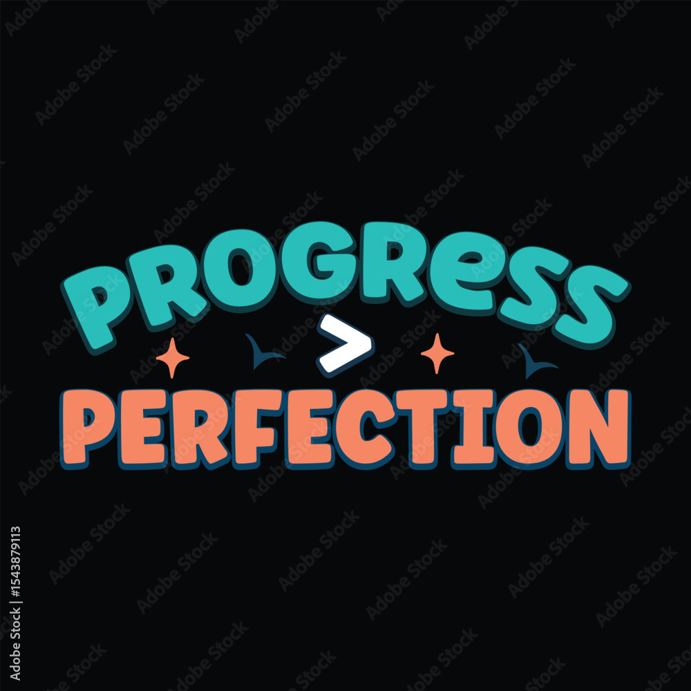 Fototapeta premium Progress Perfection t shirt design