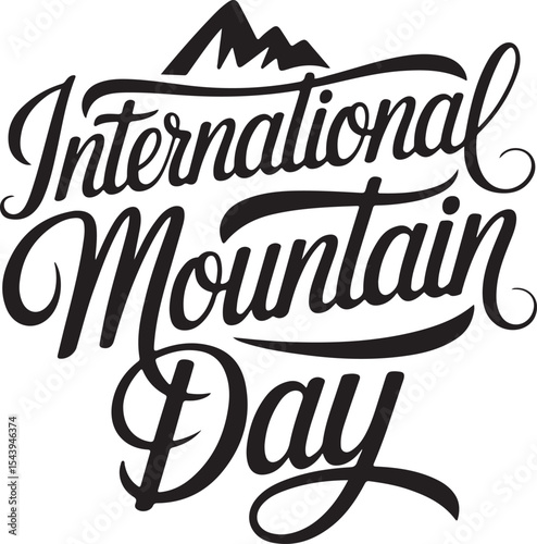 A minimalist typography calligraphy design of the text International Mountain Day in silhouette 