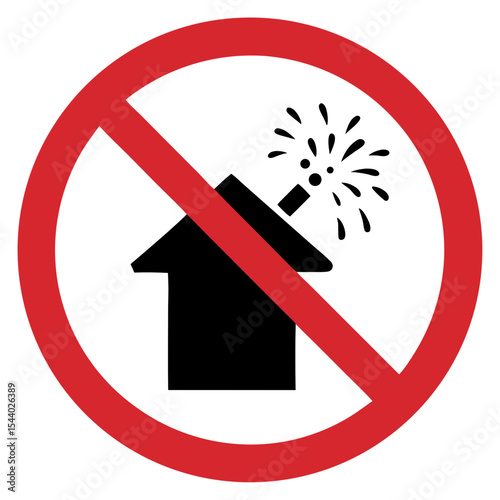 Prohibition sign for celebration noise with fireworks near a house